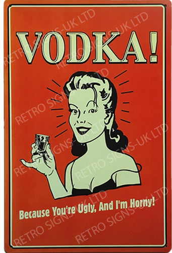 Vodka Because Your Ugly