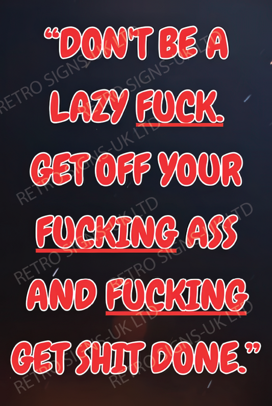 DONT BE LAZY