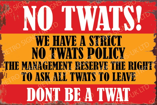 NO TWATS