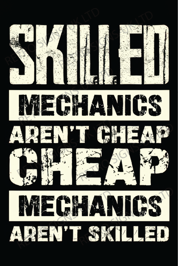 SKILLED MECHANICS ARENT CHEAP