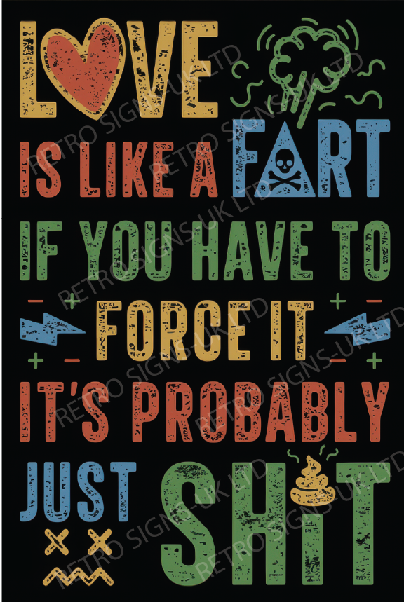 LOVE IS LIKE A FART